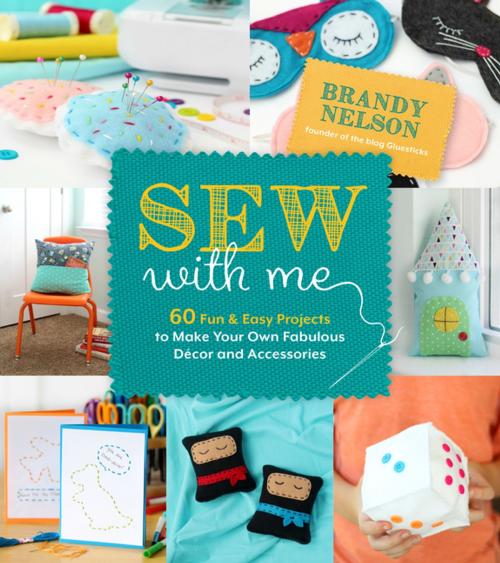 Cover of the book Sew With Me by Brandy Nelson, Page Street Publishing