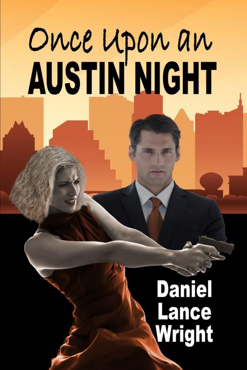 Cover of the book Once Upon an Austin Night by Daniel Lance Wright, Rogue Phoenix Press