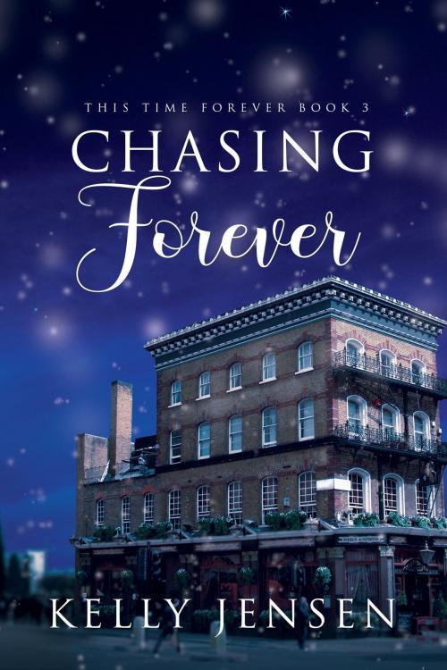 Cover of the book Chasing Forever by Kelly Jensen, Riptide Publishing