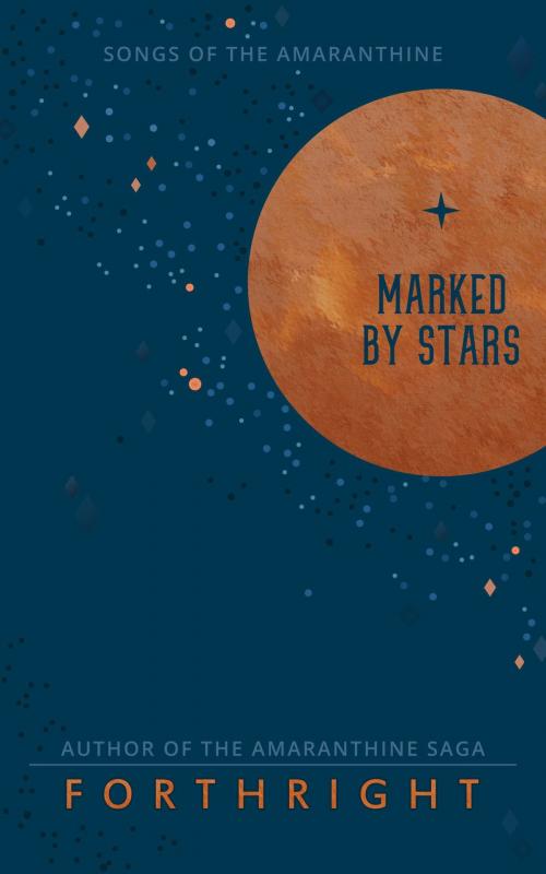 Cover of the book Marked by Stars by FORTHRIGHT, Christa Joan Milbrandt Kinde