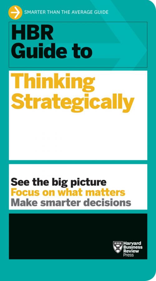 Cover of the book HBR Guide to Thinking Strategically (HBR Guide Series) by Harvard Business Review, Harvard Business Review Press