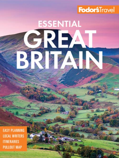Cover of the book Fodor's Essential Great Britain by Fodor's Travel Guides, Fodor's Travel