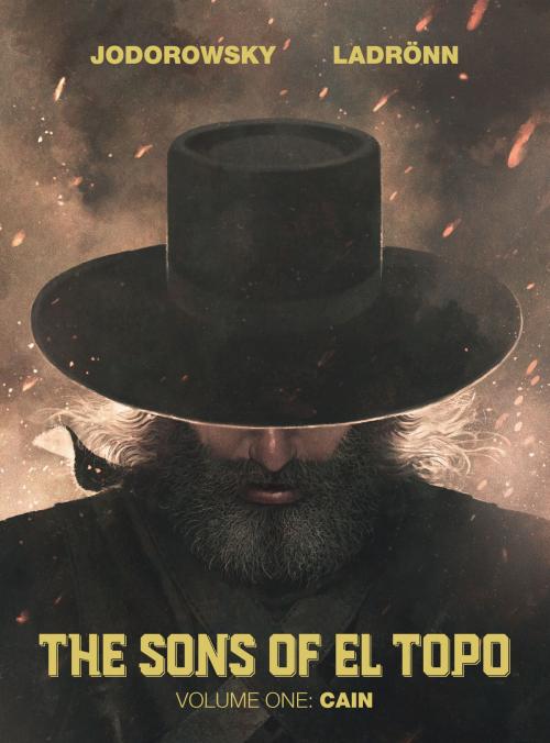 Cover of the book The Sons of El Topo Vol.1: Cain by Alejandro Jodorowsky, Hugo Sebastian Facio, Archaia