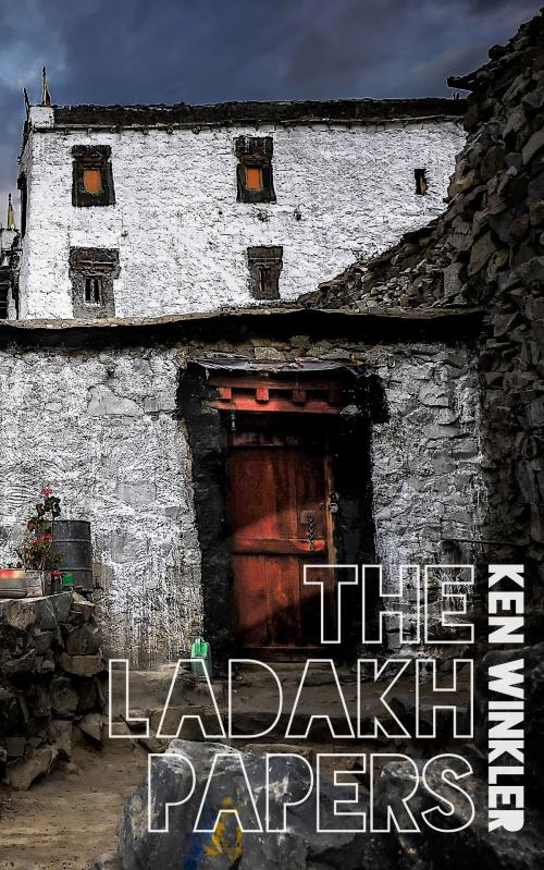 Cover of the book The Ladakh Papers by Ken Winkler, booksmango