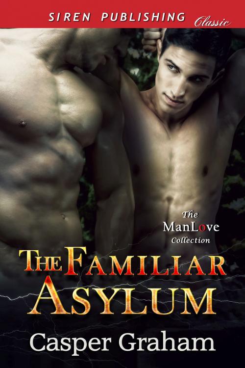 Cover of the book The Familiar Asylum by Casper Graham, Siren-BookStrand