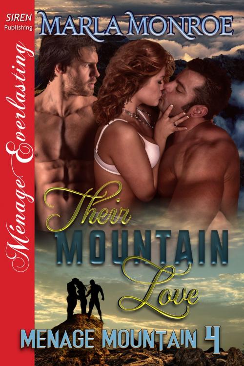Cover of the book Their Mountain Love by Marla Monroe, Siren-BookStrand