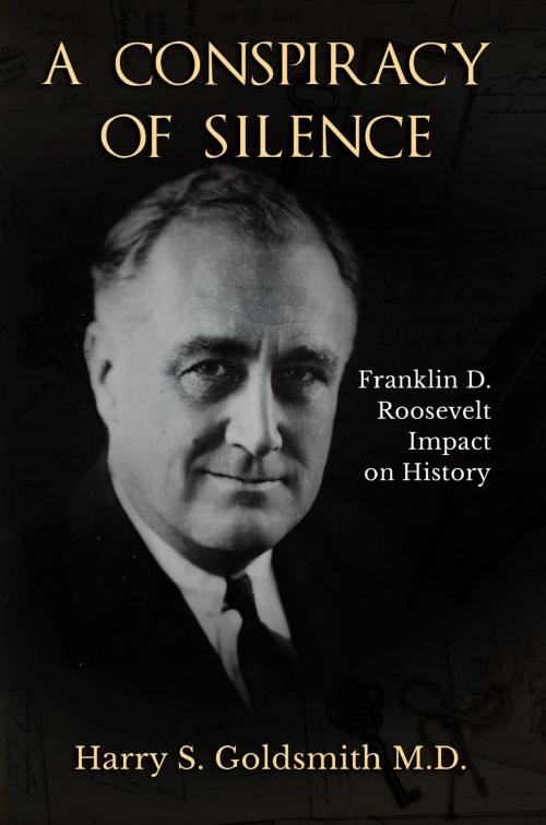 Cover of the book A Conspiracy of Silence by Goldsmith S Harry, Stratton Press