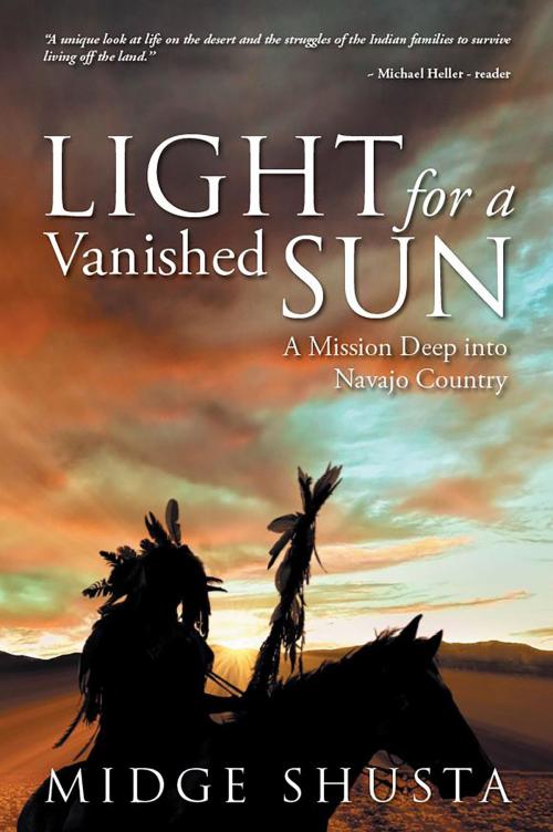 Cover of the book Light for a Vanished Sun by Midge Shusta, URLink Print & Media, LLC