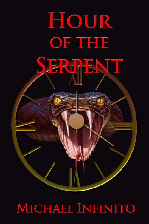 Cover of the book Hour of the Serpent by Michael Infinito, Black Opal Books