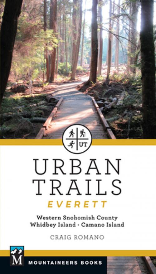 Cover of the book Urban Trails: Everett by Craig Romano, Mountaineers Books