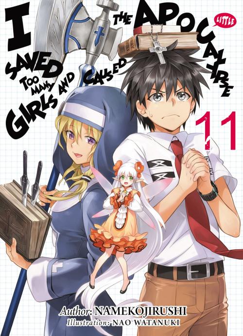 Cover of the book I Saved Too Many Girls and Caused the Apocalypse: Volume 11 by Namekojirushi, J-Novel Club