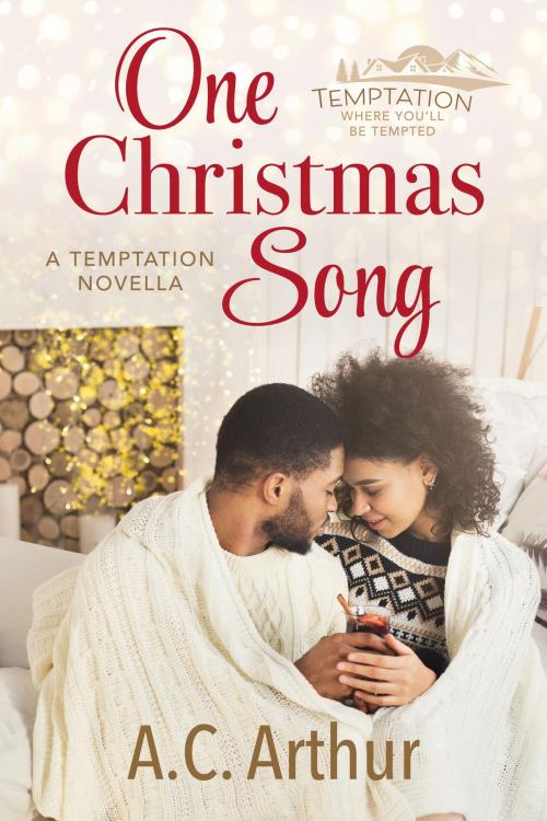 Cover of the book One Christmas Song by A.C. Arthur, Artistry Publishing