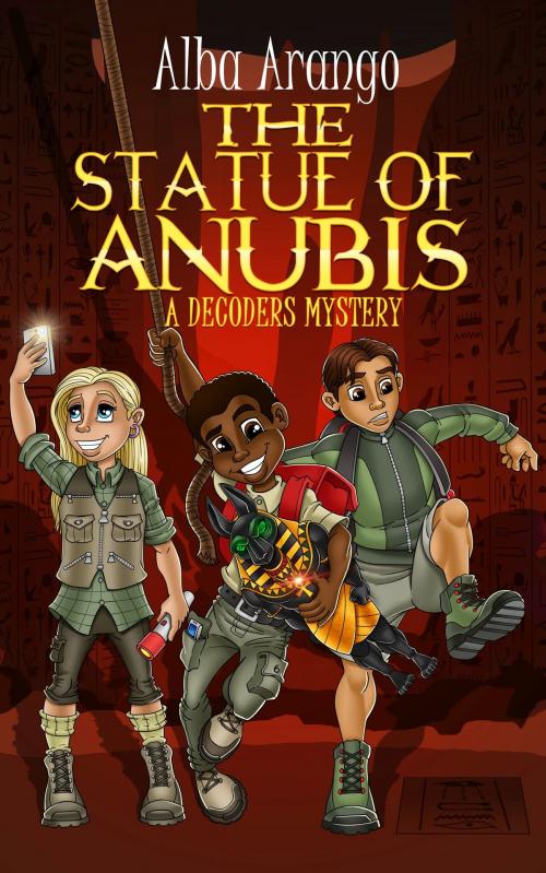 Cover of the book The Statue of Anubis by Alba Arango, Sapphire Books