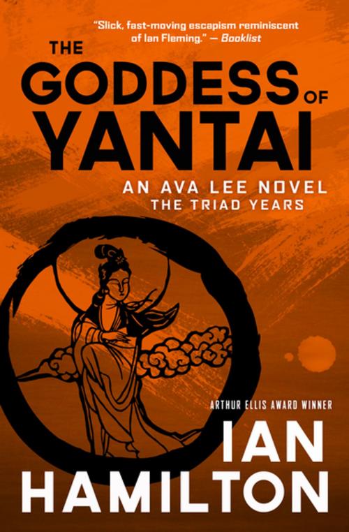 Cover of the book The Goddess of Yantai by Ian Hamilton, House of Anansi Press Inc