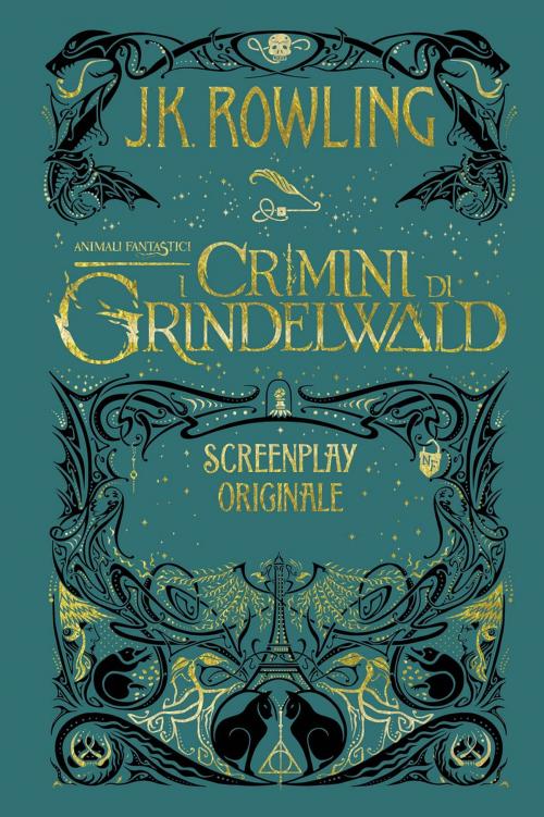 Cover of the book Animali Fantastici: I Crimini di Grindelwald - Screenplay Originale by J.K. Rowling, Pottermore Publishing