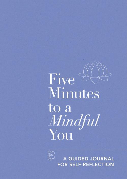 Cover of the book Five Minutes to a Mindful You by Aster, Octopus Books