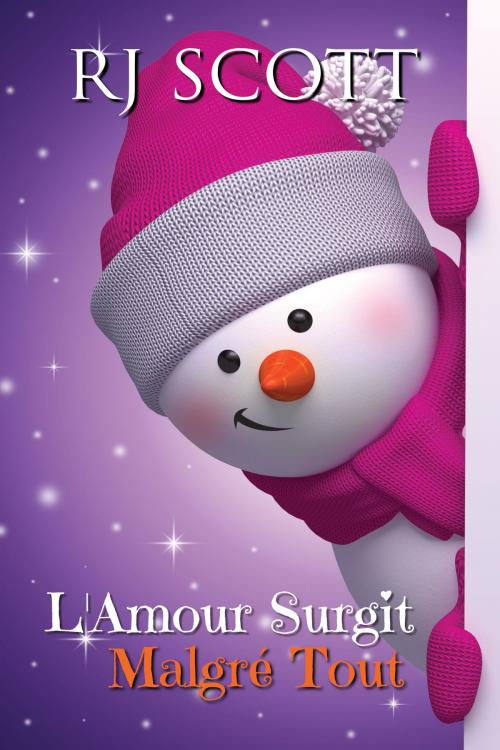 Cover of the book L'Amour Surgit Malgré Tout by RJ Scott, Love Lane Books Ltd
