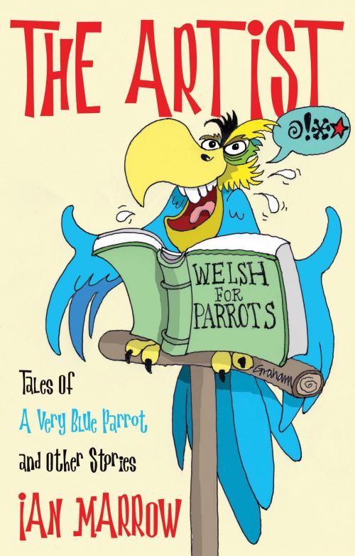 Cover of the book The Artist by Ian Marrow, Troubador Publishing Ltd