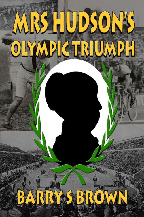 Cover of the book Mrs Hudson's Olympic Triumph by Barry S Brown, Andrews UK