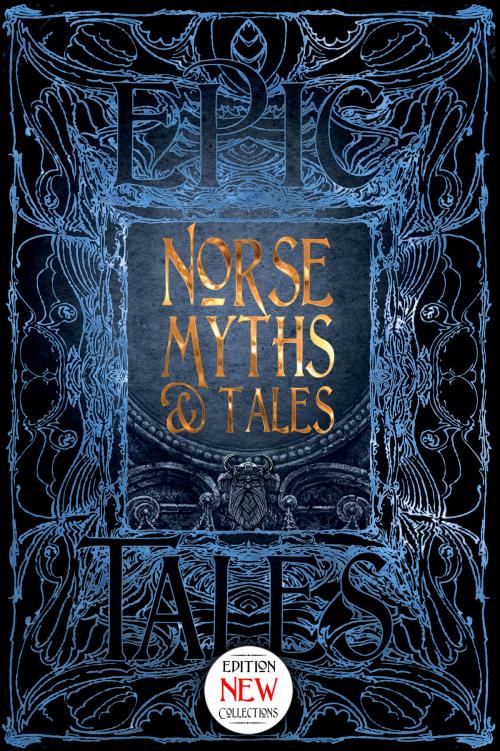 Cover of the book Norse Myths & Tales by Flame Tree Studio, Flame Tree Publishing