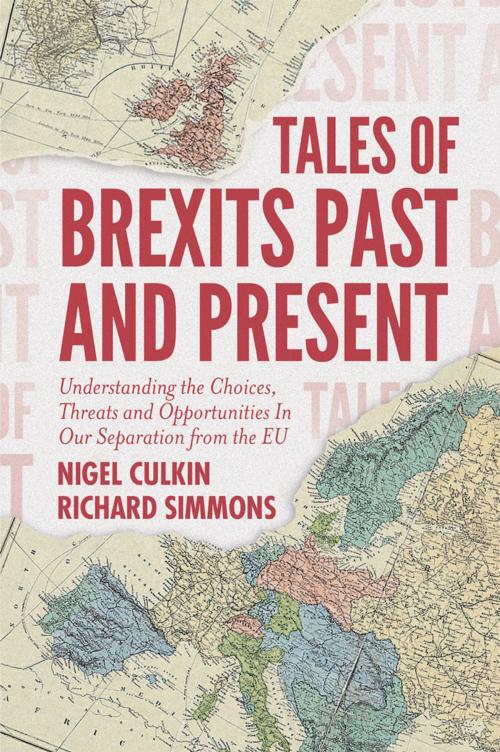 Cover of the book Tales of Brexits Past and Present by Nigel Culkin, Richard Simmons, Emerald Publishing Limited