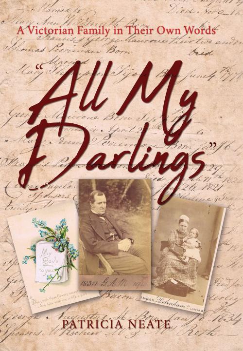 Cover of the book “All My Darlings” by Patricia Neate, Troubador Publishing Ltd