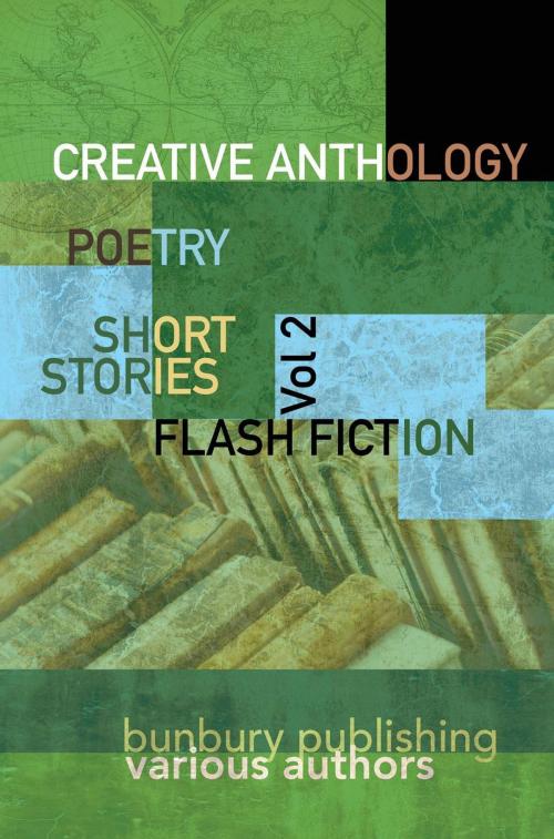 Cover of the book Bunbury Creative Anthology by VARIOUS AUTHORS, Wordcatcher Publishing