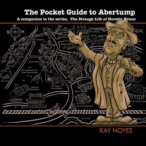 Cover of the book The Pocket Guide to Abertump by RAY NOYES, Wordcatcher Publishing