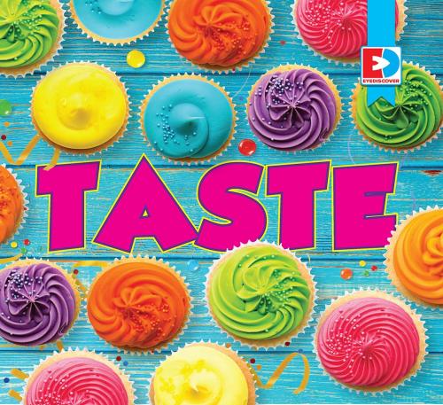 Cover of the book Taste by Katie Gillespie and John Willis, Weigl Publishers Inc.
