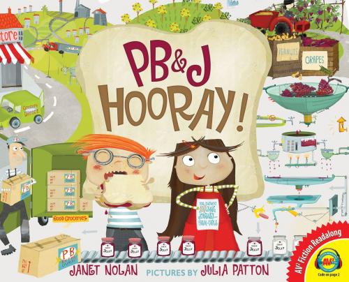 Cover of the book PB&J Hooray! by Janet Nolan, Weigl Publishers Inc.