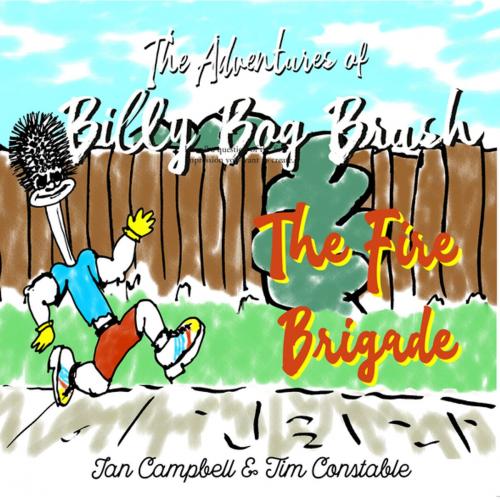 Cover of the book The Adventures of Billy Bog Brush by Ian Campbell, Clink Street Publishing