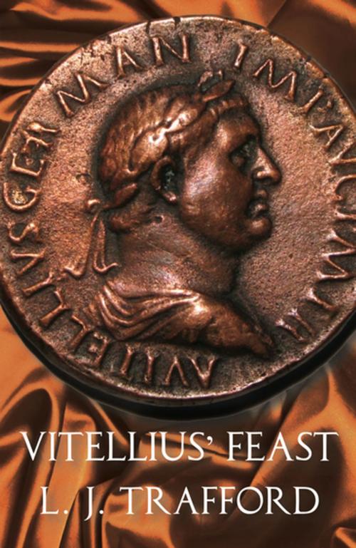 Cover of the book Vitellius' Feast by L. J. Trafford, Aeon Books