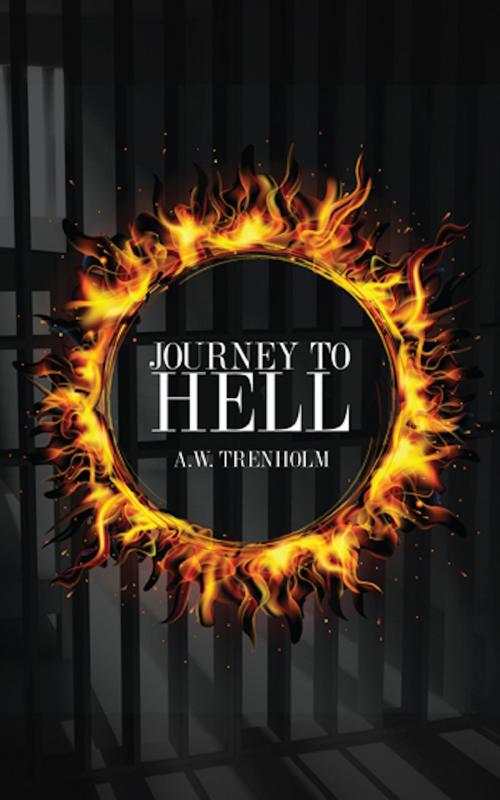 Cover of the book Journey to Hell by A.W. Trenholm, M-Y Books World