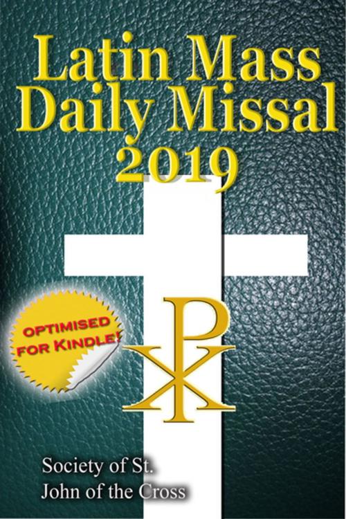 Cover of the book The Latin Mass Daily Missal by Society of St. John of the Crosss, Christian Books Today Ltd