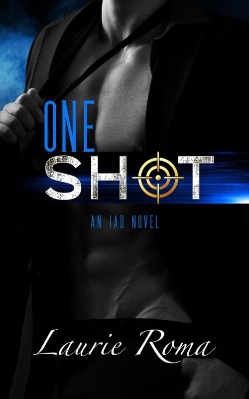 Cover of the book One Shot by Laurie Roma, Laurie Roma