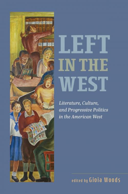 Cover of the book Left in the West by Gioia Woods, University of Nevada Press