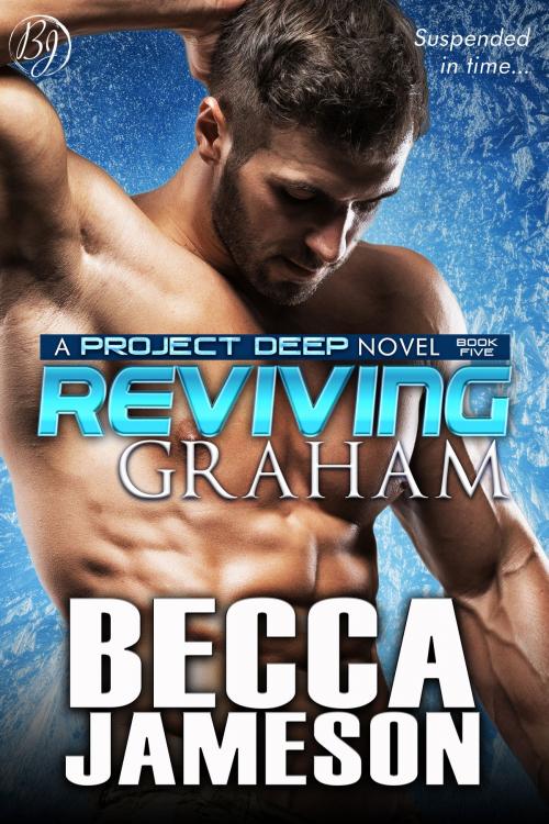 Cover of the book Reviving Graham by Becca Jameson, Becca Jameson Publishing