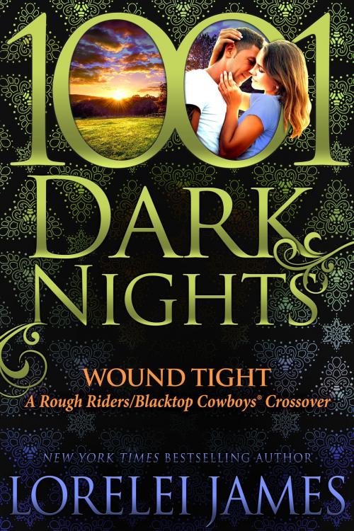 Cover of the book Wound Tight: A Rough Riders/Blacktop Cowboys® Crossover by Lorelei James, Evil Eye Concepts, Inc.