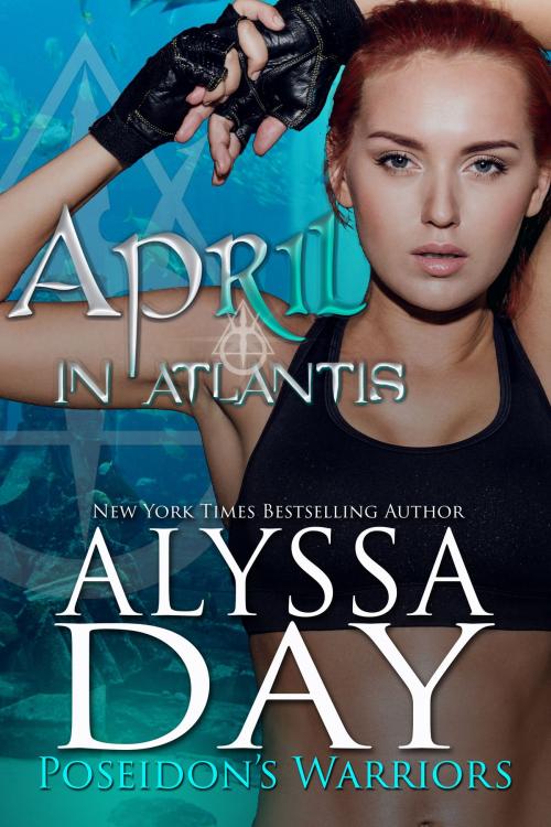Cover of the book April in Atlantis by Alyssa Day, Holliday Publishing, LLC