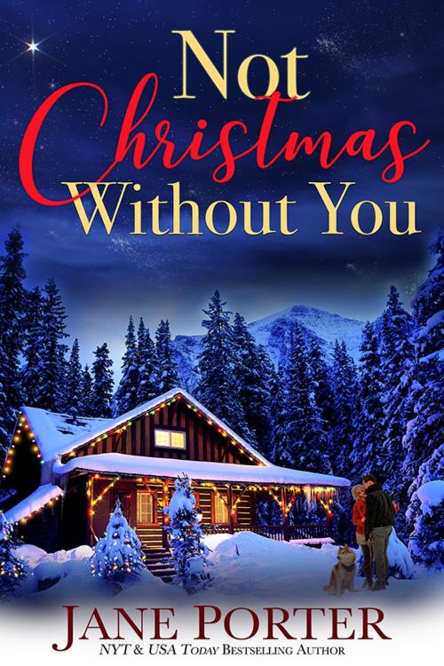 Cover of the book Not Christmas Without You by Jane Porter, Tule Publishing Group, LLC