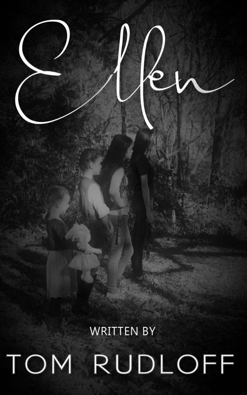 Cover of the book Ellen by Tom Rudloff, Lettra Press LLC