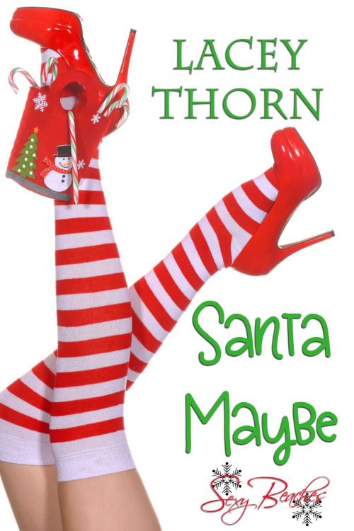Cover of the book Santa Maybe by Lacey Thorn, Lacey Thorn Publishing