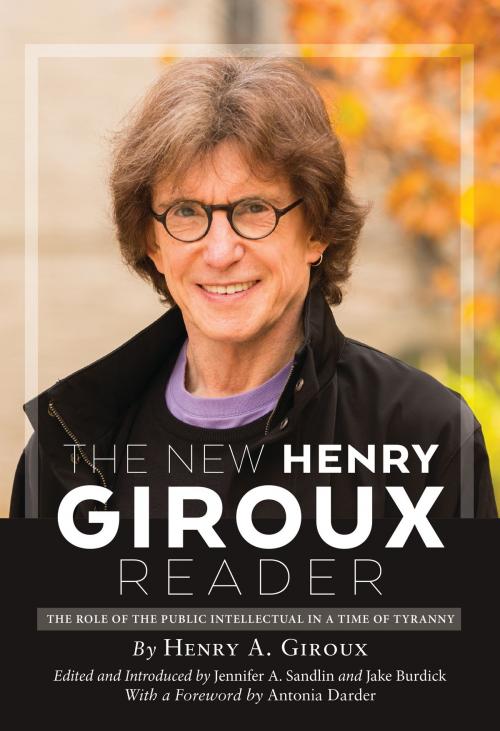 Cover of the book The New Henry Giroux Reader by Henry A. Giroux, Myers Education Press
