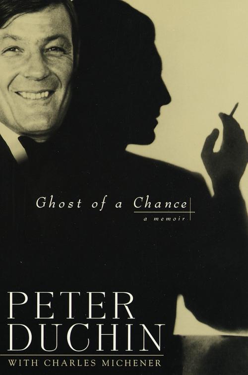 Cover of the book Ghost of a Chance by Peter Duchin, Charles Michener, Random House Publishing Group