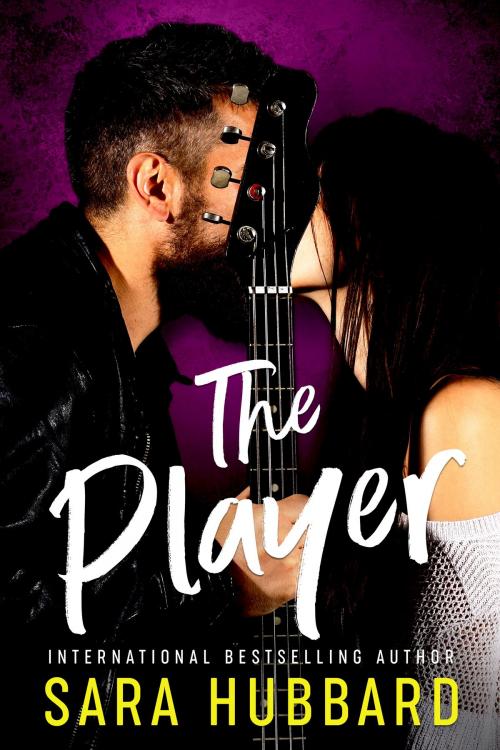Cover of the book The Player by Sara Hubbard, Sara Hubbard