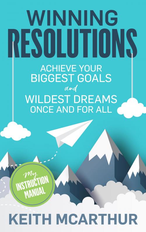 Cover of the book Winning Resolutions by Keith McArthur, FanReads