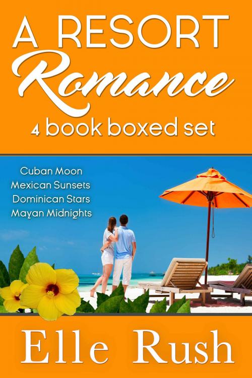 Cover of the book Resort Romance 4-book Boxed Set by Elle Rush, Elle Rush