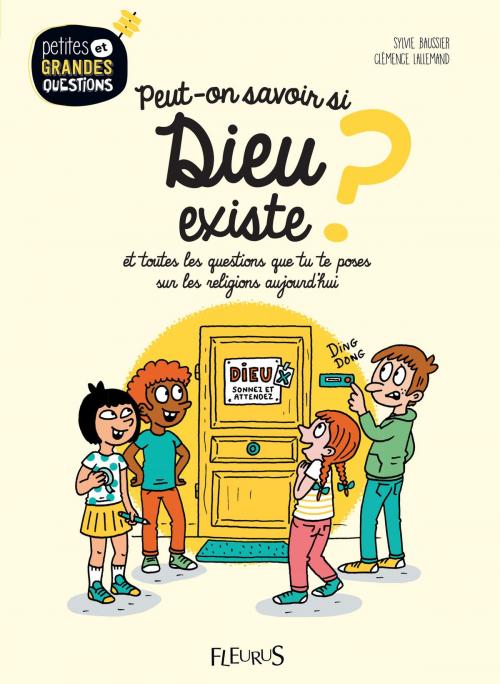 Cover of the book Peut-on savoir si Dieu existe ? by Sylvie Baussier, Fleurus