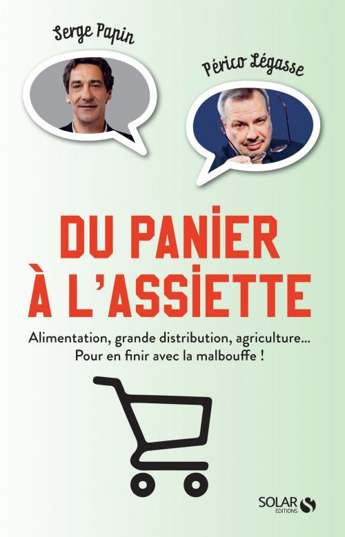 Cover of the book Du panier à l'assiette by Perico LEGASSE, Serge PAPIN, edi8