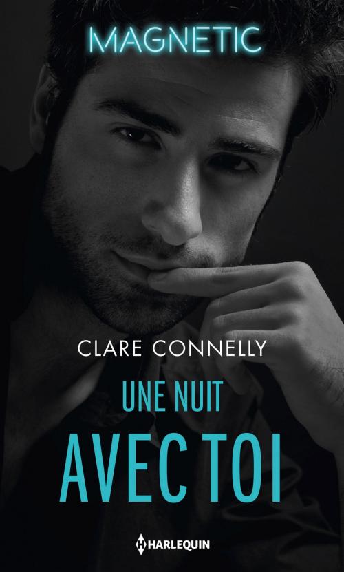 Cover of the book Une nuit avec toi by Cara Connelly, Harlequin